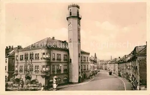 AK / Ansichtskarte Hof Saale Rathaus Klosterstrasse Kat. Hof