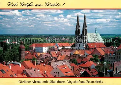 AK / Ansichtskarte Goerlitz Sachsen Altstadt mit Nikolaiturm Vogtshof Peterskirche Kat. Goerlitz