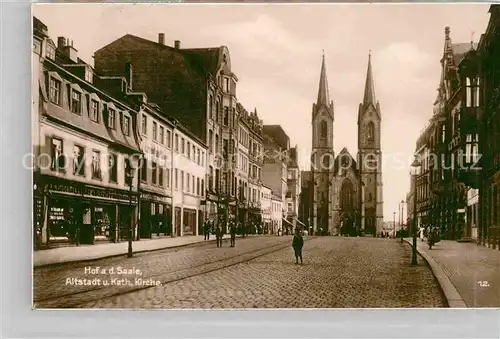 AK / Ansichtskarte Hof Saale Katholische Kirche  Kat. Hof