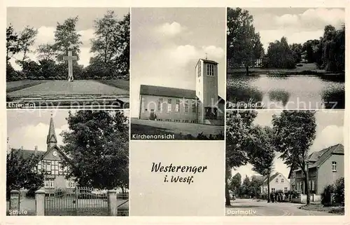 AK / Ansichtskarte Westerenger Westfalen Ehrenmal Schule Kirche Baringhof Dorfmotiv