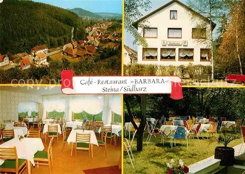 AK / Ansichtskarte Steina Suedharz Cafe Restaurant Barbara Gastraum GartenTerrasse Kat. Bad Sachsa