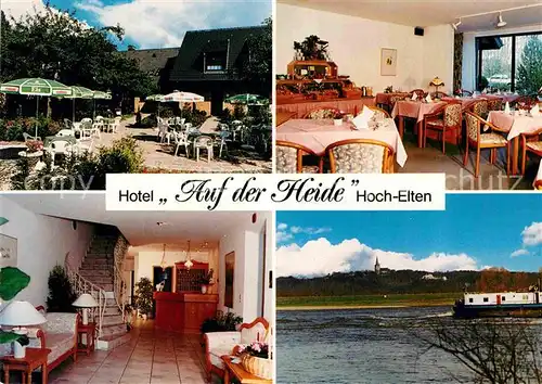 AK / Ansichtskarte Hoch Elten Hotel Auf der Heide Terrasse Gastraum Rezeption Rheinpartie