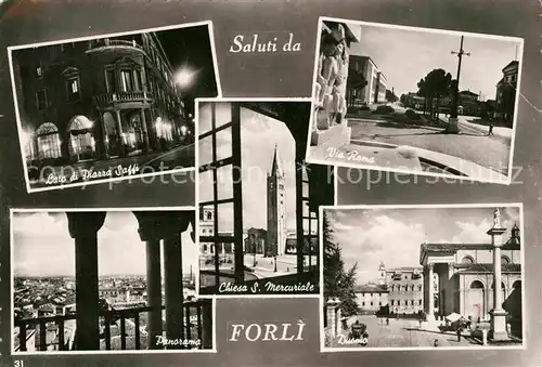 AK / Ansichtskarte Forli Lato di Piazza Saffi Panorama Via Roma San Mercuriale Kat. forli