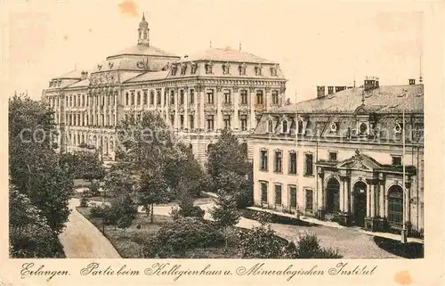 AK / Ansichtskarte Erlangen Kollegienhaus Mineralogisches Institut  Kat. Erlangen