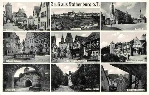 AK / Ansichtskarte Rothenburg Tauber Ploenlein St Georgsbrunnen Spitaltor Bastion Roedergasse Markusturm Koboldzellertor Wehrgang Burgtor Rathaus Kat. Rothenburg ob der Tauber