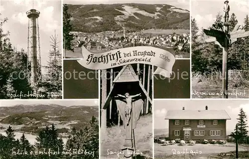 AK / Ansichtskarte Neustadt Schwarzwald Hochfirst Turm Wegweiser Blick auf Feldberg Saiger Kreuz Rasthaus