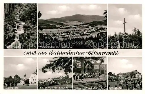 AK / Ansichtskarte Waldmuenchen Panorama mit Hirschstein Boehmerwald Teufelsbruecke Klammerfelskreuz Grenzhotel Freilichtbuehne Schloss Marktplatz Kat. Waldmuenchen