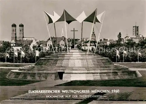 AK / Ansichtskarte Muenchen Eucharistischer Weltkongress 1960 Hochaltar auf der Theresienwiese Offizielle Festkarte Kat. Muenchen