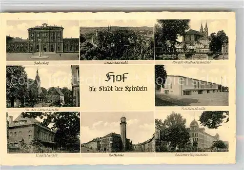 AK / Ansichtskarte Hof Saale Bahnhof Panorama Michaeliskirche Lorenzkirche Freiheitshalle Stadttheater Rathaus Baumwollspinnerei Kat. Hof