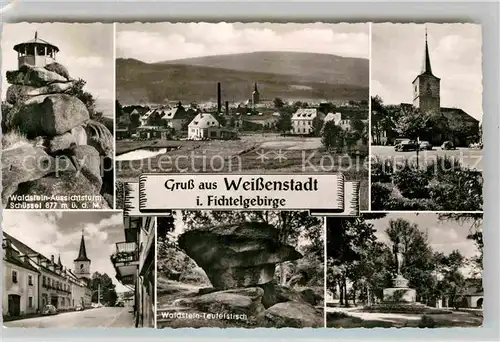 AK / Ansichtskarte Weissenstadt Waldstein Aussichtsturm Kirche Teufelstisch Denkmal Kat. Weissenstadt