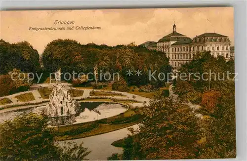 AK / Ansichtskarte Erlangen Emigrantenbrunnen Kollegienhaus  Kat. Erlangen