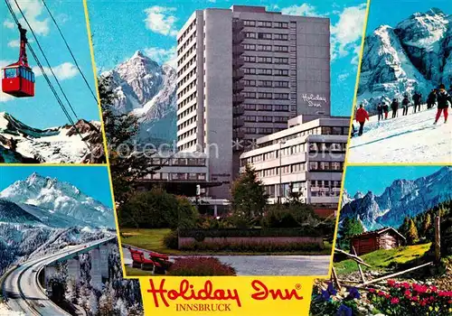 AK / Ansichtskarte Innsbruck Holiday Inn Hotel Wintersportplatz Alpen Bergbahn Berghuette Autobahnbruecke Kat. Innsbruck