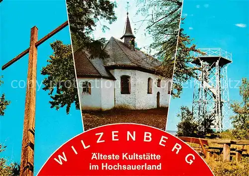 AK / Ansichtskarte Wilzenberg Bergkreuz aelteste Kultstaette im Hochsauerland Kapelle Aussichtsturm Kat. Wilzenberg Hussweiler