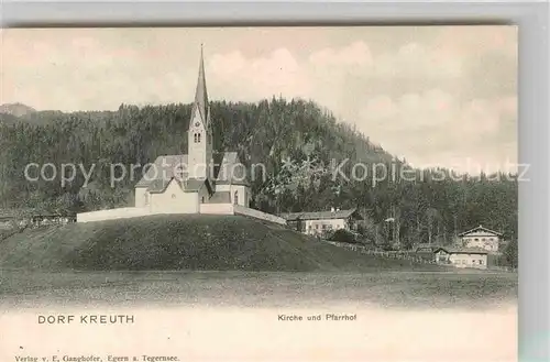 AK / Ansichtskarte Dorf Kreuth Kirche und Pfarrhof Kat. Kreuth