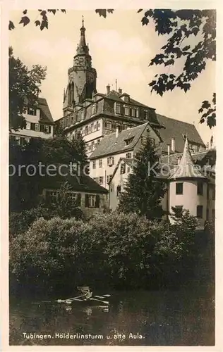 AK / Ansichtskarte Tuebingen Hoelderlinsturm und alte Aula Kat. Tuebingen