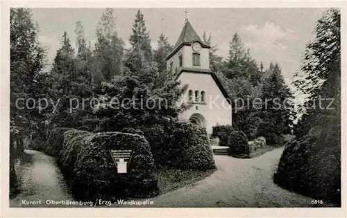 AK / Ansichtskarte Oberbaerenburg Baerenburg Waldkapelle