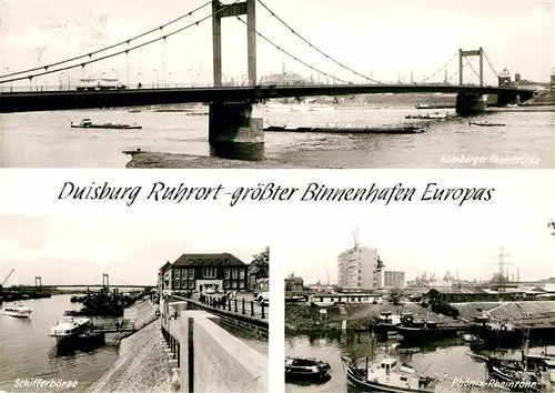 AK / Ansichtskarte Duisburg Ruhr Homberger Rheinbruecke Schifferboerse Phoenix Rheinruhr Kat. Duisburg