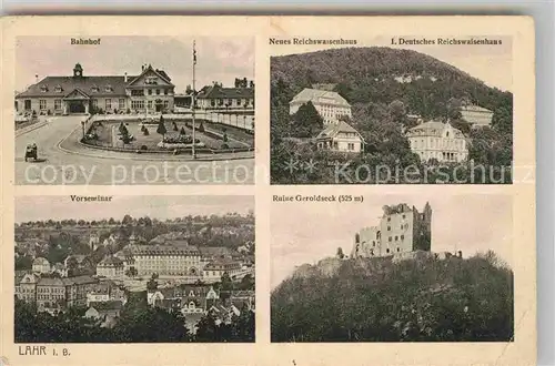 AK / Ansichtskarte Lahr Schwarzwald Bahnhof Reichswaisenhaeuser Vorseminar Ruine Geroldseck Kat. Lahr