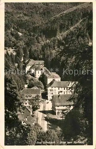 AK / Ansichtskarte Bad Griesbach Schwarzwald  Kurhaus Kat. Bad Peterstal Griesbach