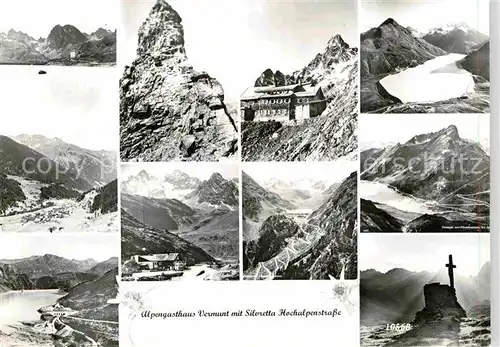 AK / Ansichtskarte Silvretta Hochalpenstrasse Alpengasthaus Vermunt Panoramen Kat. Gaschurn