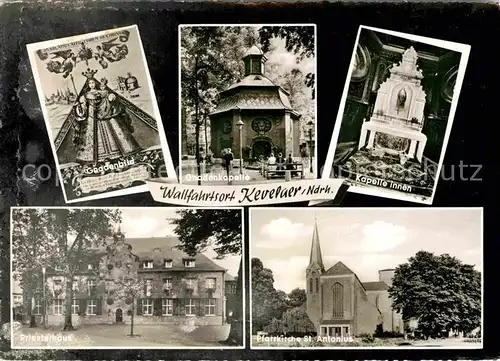 AK / Ansichtskarte Kevelaer Gnadenbild Pfarrkirche Sankt Antonius Gnadenkapelle Priesterhaus Kat. Kevelaer