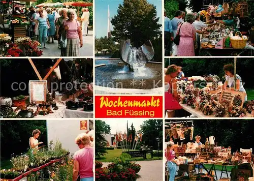 AK / Ansichtskarte Bad Fuessing Wochenmarkt Brunnen Kat. Bad Fuessing