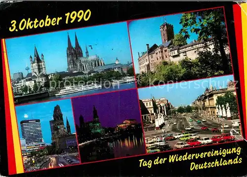 AK / Ansichtskarte Events 3. Oktober Tag der Wiedervereinigung Koeln Eisenach Berlin Dresden  Kat. Events
