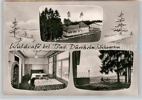 AK / Ansichtskarte Bad Duerrheim Waldcafe  Kat. Bad Duerrheim