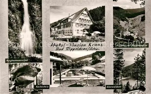 AK / Ansichtskarte Bad Rippoldsau Schwarzwald Burgbachwasserfall Hotel Pension Kranz Kloesterle Kastelstein Glaswaldsee Kat. Bad Rippoldsau Schapbach