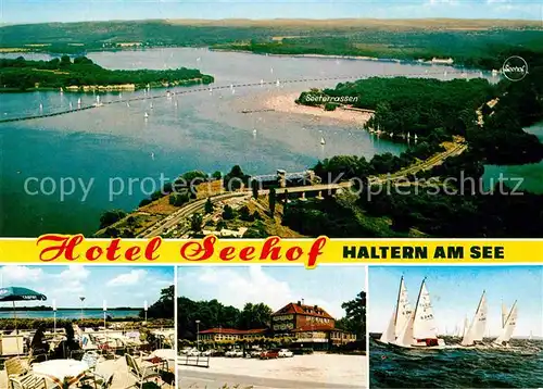 AK / Ansichtskarte Haltern See Hotel Seehof Gaststaette Seeterrassen Seebad Segeln Fliegeraufnahme