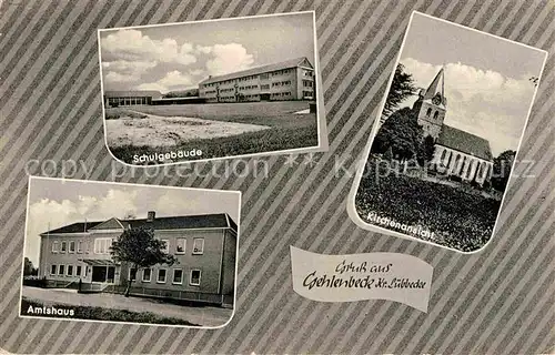 AK / Ansichtskarte Gehlenbeck Luebbecke Westfalen Schulgebaeude Amtshaus Kirchenansicht Kat. Luebbecke