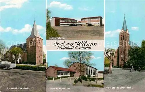 AK / Ansichtskarte Wilsum Reformierte Kirche Mehrzweckhalle Neue Schule Kat. Wilsum