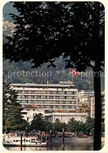 AK / Ansichtskarte Locarno Lago Maggiore Hotel Muralto Fahrgastschiff Bootsanleger