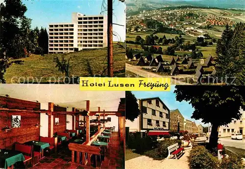 AK / Ansichtskarte Freyung Hotel Lusen Gastraum Fliegeraufnahme Strassenpartie Kat. Freyung