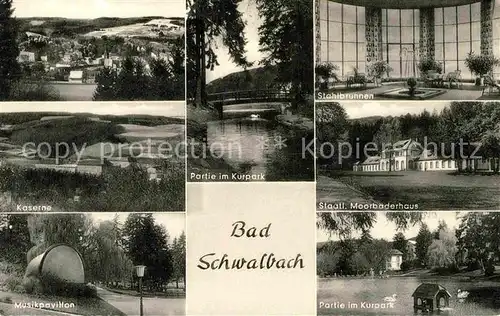 AK / Ansichtskarte Bad Schwalbach Panorama Kaserne Musikpavillon Kurpark Stahlbrunnen Moorbaederhaus Schwanenteich Kat. Bad Schwalbach