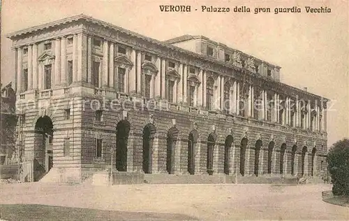 AK / Ansichtskarte Verona Veneto Palazzo della gran guardia Vecchia Kat. Verona