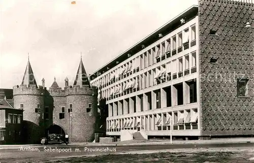 AK / Ansichtskarte Arnhem Sabelspoort Provinciehuis Kat. Arnhem