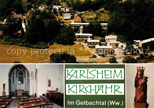 AK / Ansichtskarte Kirchaehr Westerwald Karlsheim Kirchaehr Gelbachtal  Kat. Montabaur