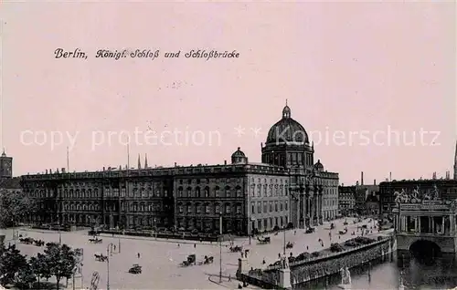 AK / Ansichtskarte Berlin Koenigliches Schloss und Schlossbruecke Kat. Berlin