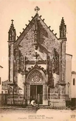 AK / Ansichtskarte Draguignan Chapelle Notre Dame du Peuple Kat. Draguignan