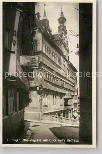 AK / Ansichtskarte Tuebingen Wienergasse Rathaus Kat. Tuebingen