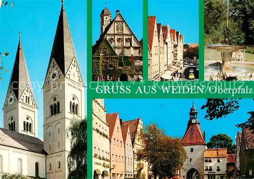 AK / Ansichtskarte Weiden Oberpfalz Kirche Brunnen Torturm Kat. Weiden i.d.OPf.