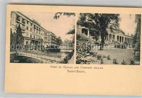 AK / Ansichtskarte Baden Baden Hotel de Europe und Trinkhalle Kat. Baden Baden