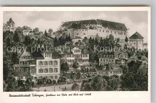 AK / Ansichtskarte Tuebingen Gasthaus zur Pfalz Schloss Kat. Tuebingen