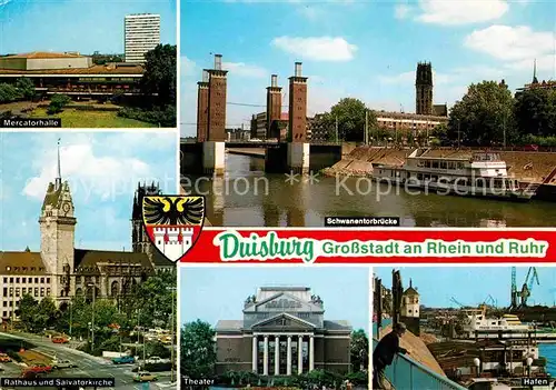 AK / Ansichtskarte Duisburg Ruhr Schwnentorbruecke Mercatorhalle Rathaus Salvatorkirche Theater Kat. Duisburg