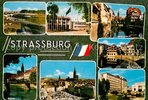 AK / Ansichtskarte Strassburg Elsass Muenster Europarat Klein Frankreich Ill Europabruecke  Kat. Strasbourg
