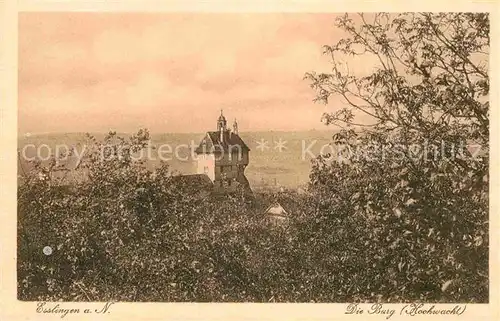 AK / Ansichtskarte Esslingen Neckar Burg Hochwacht Kat. Esslingen am Neckar