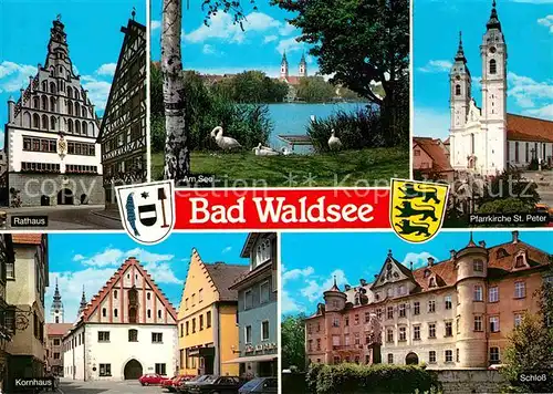 AK / Ansichtskarte Bad Waldsee Rathaus Schwaene am Stadtsee Pfarrkirche St Peter Schloss Kornhaus Kat. Bad Waldsee