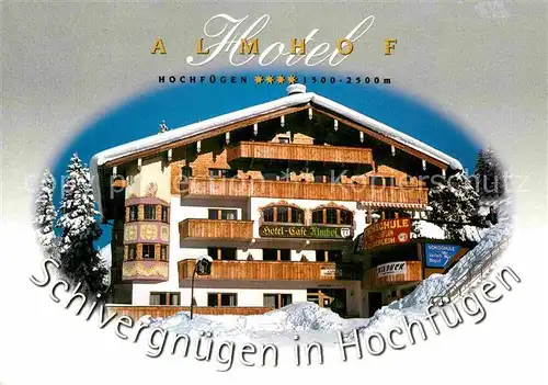 AK / Ansichtskarte Hochfuegen Almhof