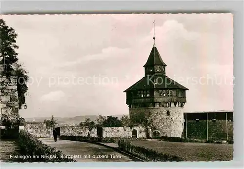 AK / Ansichtskarte Esslingen Neckar Burgplatz dicker Turm Kat. Esslingen am Neckar